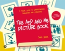 The ASD and Me Picture Book : A Visual Guide to Understanding Challenges and Strengths for Children on the Autism Spectrum - Book