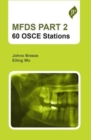 MFDS PART 2: 60 OSCE stations - Book
