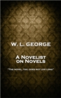 A Novelist on Novels : 'The novel, too, does not live long'' - eBook