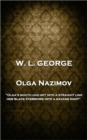 Olga Nazimov : 'Olga's mouth had set into a straight line, her black eyebrows into a savage knot'' - eBook