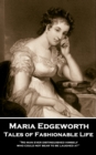 Tales of Fashionable Life : 'No man ever distinguished himself who could not bear to be laughed at'' - eBook