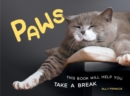 Paws : This Book Will Help You Take a Break - eBook