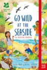 National Trust: Go Wild at the Seaside - Book