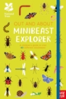 National Trust: Out and About Minibeast Explorer : A children’s guide to over 60 different minibeasts - Book