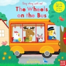 Sing Along With Me! The Wheels on the Bus - Book