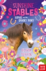 Sunshine Stables: Sophie and the Spooky Pony - eBook