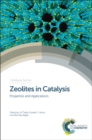 Zeolites in Catalysis : Properties and Applications - eBook