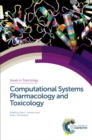 Computational Systems Pharmacology and Toxicology - eBook