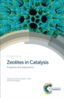 Zeolites in Catalysis : Properties and Applications - eBook
