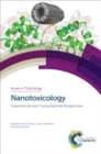Nanotoxicology : Experimental and Computational Perspectives - eBook