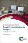 Food Contact Materials Analysis : Mass Spectrometry Techniques - eBook