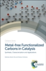 Metal-free Functionalized Carbons in Catalysis : Synthesis, Characterization and Applications - eBook