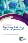 Regulatory Toxicology in the European Union - eBook