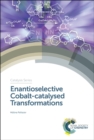 Enantioselective Cobalt-catalysed Transformations - eBook