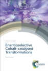 Enantioselective Cobalt-catalysed Transformations - eBook