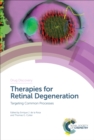 Therapies for Retinal Degeneration : Targeting Common Processes - eBook