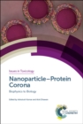 Nanoparticle–Protein Corona : Biophysics to Biology - eBook