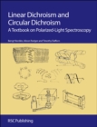 Linear Dichroism and Circular Dichroism : A Textbook on Polarized-Light Spectroscopy - eBook