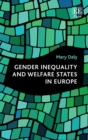 Gender Inequality and Welfare States in Europe - eBook