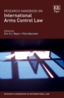Research Handbook on International Arms Control Law - eBook