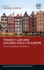 Tenancy Law and Housing Policy in Europe : Towards Regulatory Equilibrium - eBook