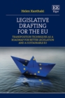 Legislative Drafting for the EU : Transposition Techniques as a Roadmap for Better Legislation and a Sustainable EU - eBook