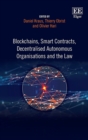 Blockchains, Smart Contracts, Decentralised Autonomous Organisations and the Law - eBook