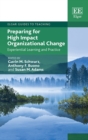 Preparing for High Impact Organizational Change : Experiential Learning and Practice - eBook