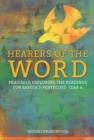Hearers of the Word : Praying and Exploring the Readings for Easter and Pentecost Year A - Book