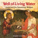 Well of Living Water : Jesus and the Samaritan Woman - eBook