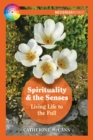 Spirituality and the Senses : Living Life to the Full - eBook