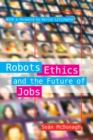 Robots, Ethics and the Future of Jobs - Book