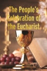 The People's Celebration of the Eucharist - Book