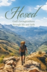 Hesed : God's lovingkindness through life and faith - Book