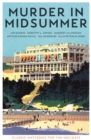 Murder in Midsummer : Classic Mysteries for the Holidays - Book