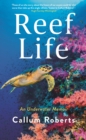 Reef Life : An Underwater Memoir - Book