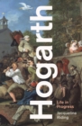 Hogarth : Life in Progress - Book