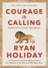 Courage Is Calling : Fortune Favours the Brave - Book