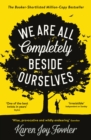 We Are All Completely Beside Ourselves : Shortlisted for the Booker Prize - Book