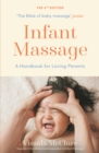 Infant Massage : A Handbook for Loving Parents - Book