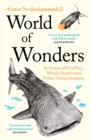 World of Wonders : In Praise of Fireflies, Whale Sharks and Other Astonishments - Book