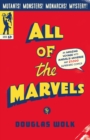 All of the Marvels : An Amazing Voyage into Marvel's Universe and 27,000 Superhero Comics - Book