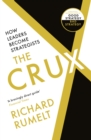 The Crux : How Leaders Become Strategists - Book