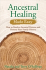Ancestral Healing Made Easy - eBook