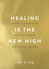 Healing Is the New High - eBook