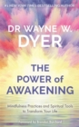 Power of Awakening, The : Mindfulness Practices and Spiritual Tools to Transform Your Life - Book