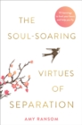 Soul-Soaring Virtues of Separation - eBook