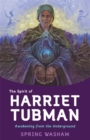 The Spirit of Harriet Tubman : Awakening from the Underground - Book