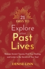 21 Days to Explore Your Past Lives - eBook