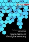 Blockchain and the Digital Economy : The Socio-Economic Impact of Blockchain Technology - Book